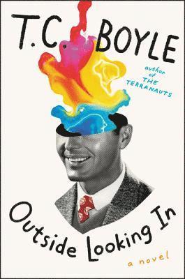 T.C. Boyle - Outside Looking In, Häftad