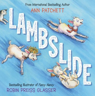 Ann Patchett - Lambslide, Inbunden