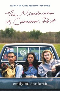 bokomslag The Miseducation of Cameron Post Movie Tie-In Edition