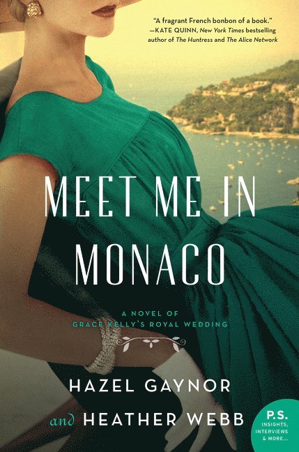Hazel Gaynor, Heather Webb - Meet Me in Monaco, Häftad