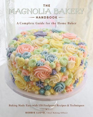 Bobbie Lloyd - Magnolia Bakery Handbook, Inbunden