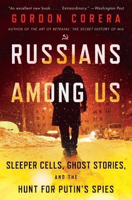 Gordon Corera - Russians Among Us, Häftad