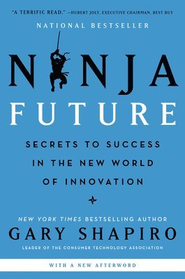 bokomslag Ninja Future: Secrets to Success in the New World of Innovation