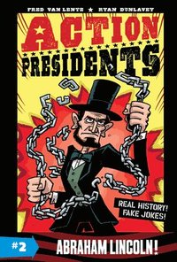 bokomslag Action Presidents #2: Abraham Lincoln!