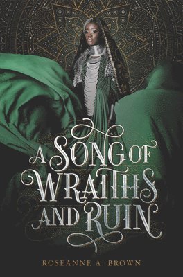 Roseanne A. Brown, Roseanne A Brown - A Song of Wraiths and Ruin, Inbunden
