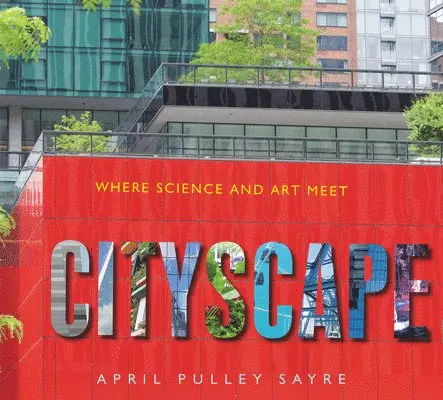 April Pulley Sayre - Cityscape, Inbunden. Tillgänglighet: Lägg i varukorg