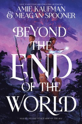 Amie Kaufman, Meagan Spooner - Beyond the End of the World, Häftad