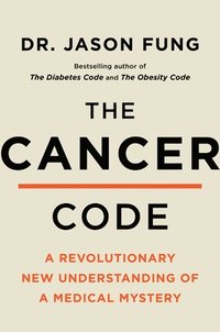 bokomslag The Cancer Code: Understanding Cancer as an Evolutionary Disease