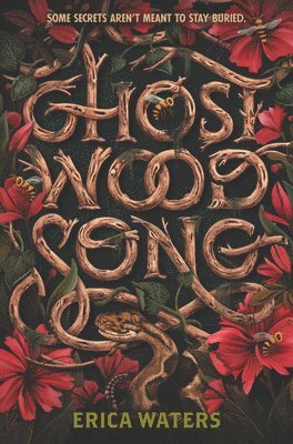 Erica Waters - Ghost Wood Song, Inbunden