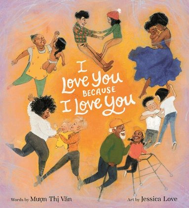 Muon Thi Van - I Love You Because I Love You, Inbunden