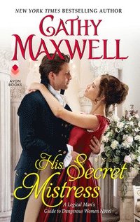 bokomslag His Secret Mistress: A Logical Man's Guide to Dangerous Women Novel
