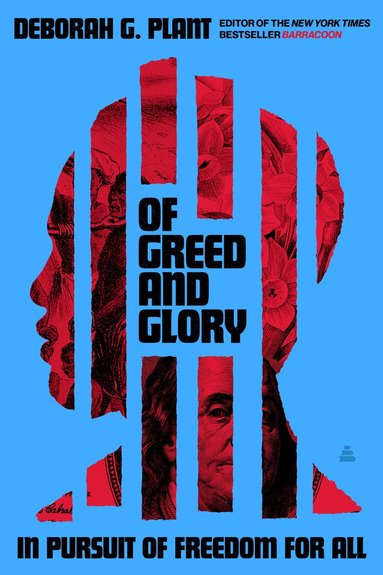 Deborah G. Plant - Of Greed and Glory, Inbunden