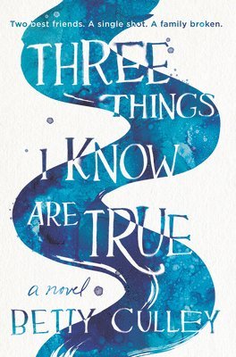 Three Things I Know Are True 1