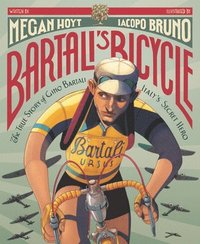 bokomslag Bartali's Bicycle: The True Story of Gino Bartali, Italy's Secret Hero