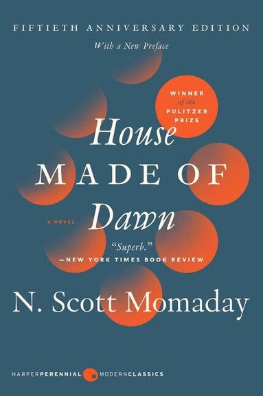 N. Scott Momaday - House Made Of Dawn [50th Anniversary Edition], Häftad