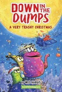 bokomslag Down in the Dumps #3: A Very Trashy Christmas
