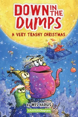 Down in the Dumps #3: A Very Trashy Christmas 1