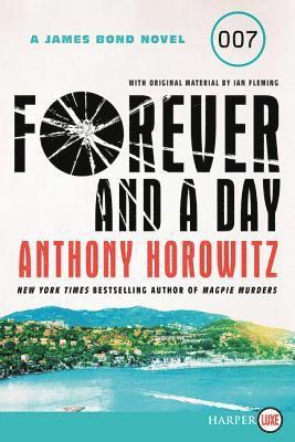 Anthony Horowitz - Forever and a Day, Häftad