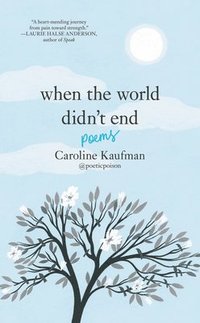 bokomslag When the World Didn't End: Poems