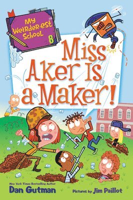 My Weirder-est School #8: Miss Aker Is a Maker! 1