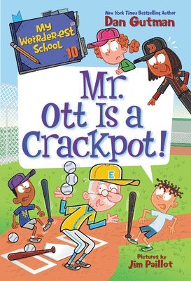 bokomslag My Weirder-Est School #10: Mr. Ott Is A Crackpot!