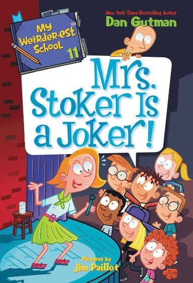 bokomslag My Weirder-est School #11: Mrs. Stoker Is a Joker!