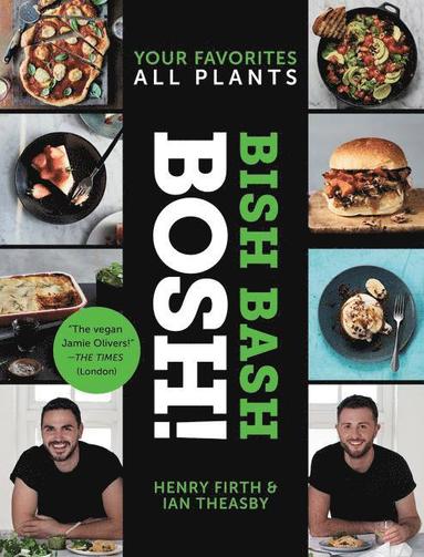 bokomslag Bish Bash Bosh!: Your Favorite All Plants