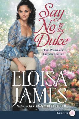 Say No to the Duke: The Wildes of Lindow Castle 1