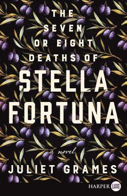 The Seven or Eight Deaths of Stella Fortuna 1