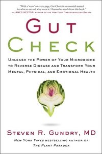 bokomslag Gut Check: Unleash the Power of Your Microbiome to Reverse Disease and Transform Your Mental, Physical, and Emotional Health