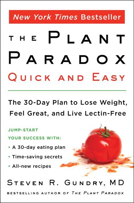 Steven R Gundry, MD, Dr. Steven R Gundry, MD, Steven R. Gundry MD, Steven R. Gundry - Plant Paradox Quick and Easy, Häftad