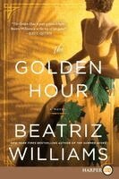 Beatriz Williams - The Golden Hour, Häftad
