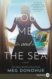 bokomslag You, Me, And The Sea [Large Print]