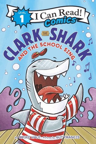 Bruce Hale - Clark the Shark and the School Sing, Häftad