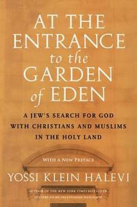 bokomslag At The Entrance To The Garden Of Eden