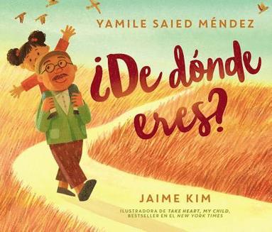 Yamile Saied Méndez - ¿De Dónde Eres?: Where Are You From? (Spanish Edition), Inbunden