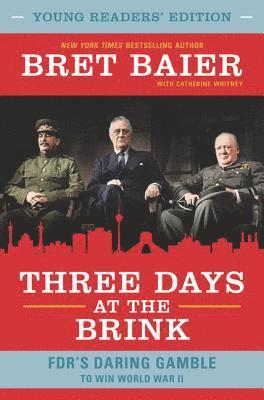 bokomslag Three Days at the Brink: Young Readers' Edition