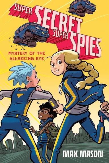 Max Mason - Super Secret Super Spies: Mystery of the All-Seeing Eye, Häftad