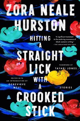 Zora Neale Hurston - Hitting a Straight Lick with a Crooked Stick, Häftad