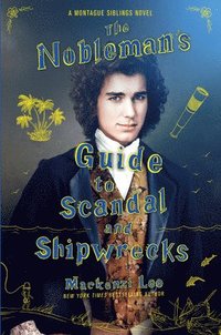 bokomslag The Nobleman's Guide to Scandal and Shipwrecks