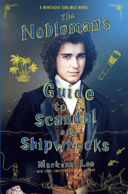 Mackenzi Lee - Nobleman's Guide to Scandal and Shipwrecks, Häftad