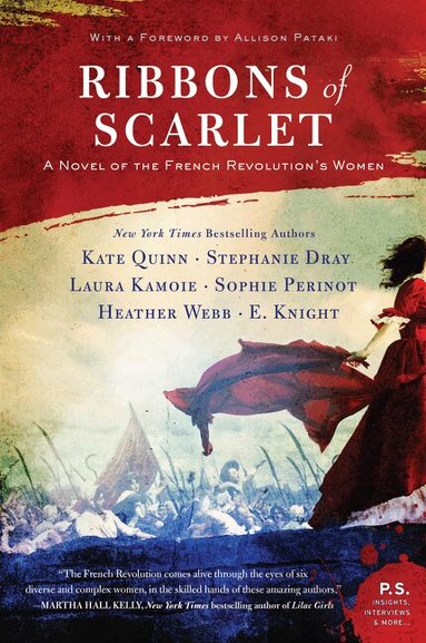 Kate Quinn, Stephanie Dray, Laura Kamoie, E. Knight, Sophie Perinot, Heather Webb - Ribbons of Scarlet, Häftad