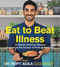 bokomslag Aujla, R: Eat to Beat Illness