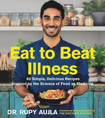 Aujla, R: Eat to Beat Illness 1