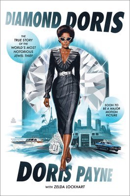 Doris Payne - Diamond Doris: The True Story of the World's Most Notorious Jewel Thief, Häftad