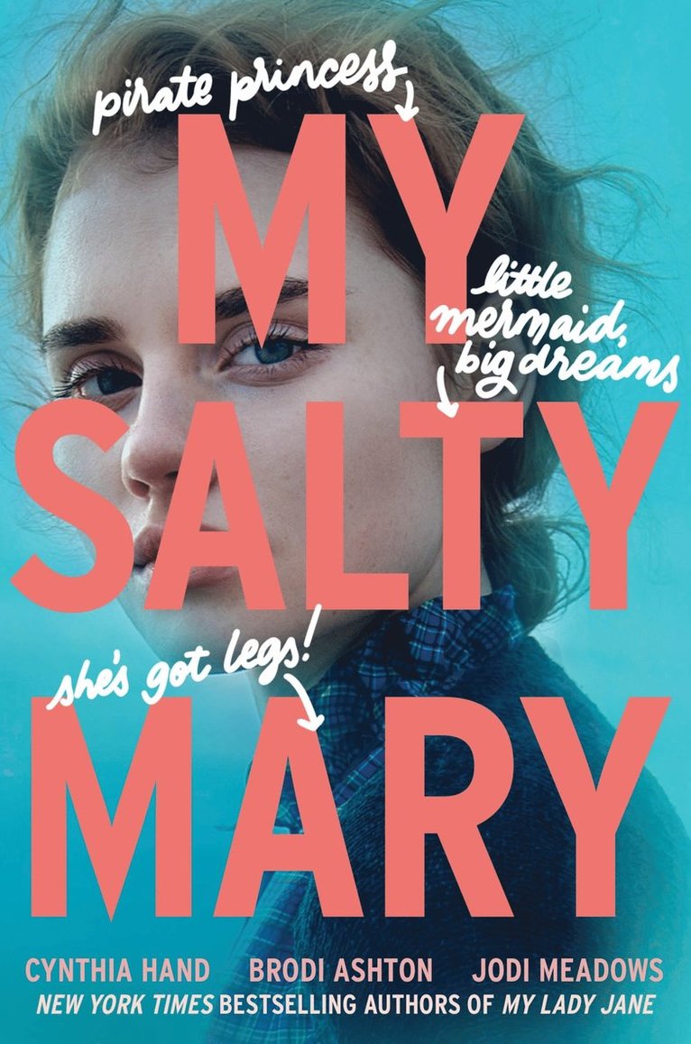 Cynthia Hand, Brodi Ashton, Jodi Meadows - My Salty Mary, Inbunden