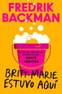bokomslag Britt-Marie Was Here \ Britt-Marie Estuvo Aqui (spanish Edition)