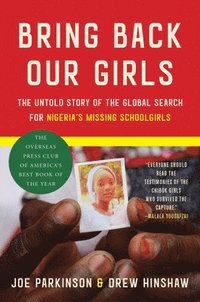 bokomslag Bring Back Our Girls: The Untold Story of the Global Search for Nigeria's Missing Schoolgirls