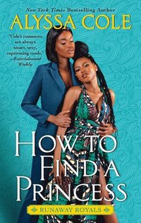 bokomslag How to Find a Princess: Runaway Royals
