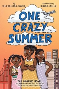 bokomslag One Crazy Summer: The Graphic Novel